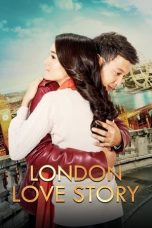 Nonton Film London Love Story (2016) Nonton Film London Love Story (2016)