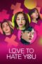 Love to Hate You (2023) Love to Hate You (2023)