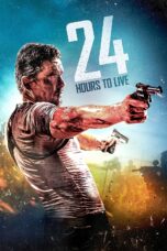 Nonton Film 24 Hours to Live (2017) Nonton Film 24 Hours to Live (2017)
