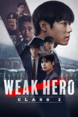 Weak Hero Class 2 (2025) Weak Hero Class 2 (2025)