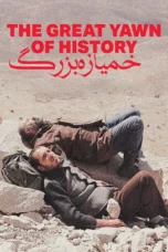The Great Yawn of History (2024) The Great Yawn of History (2024)