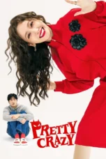 Pretty Crazy (2025) Pretty Crazy (2025)